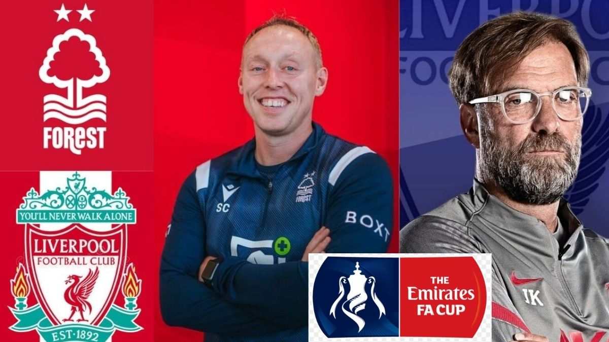 FA Cup 2021-22: Nottingham Forest vs Liverpool Match Preview