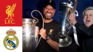UEFA Champions League – Liverpool vs Real Madrid: Match Preview