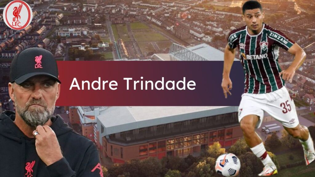 Andre Trindade to Liverpool FC