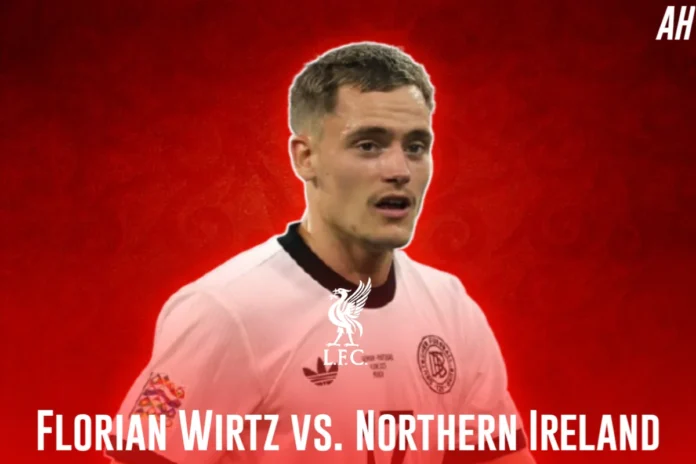 Florizn Wirtz for Germany vs. Northern Ireland